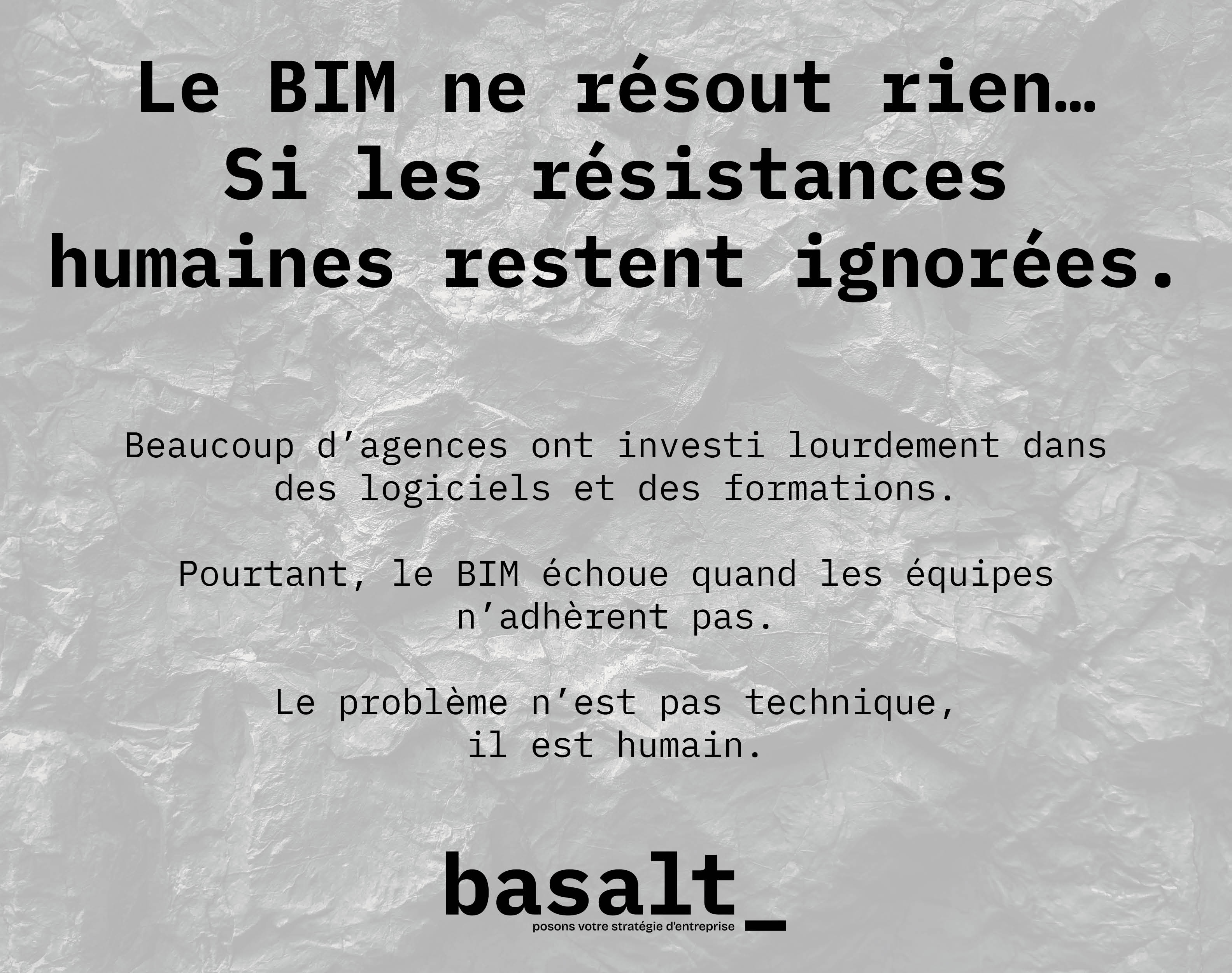 Le BIM ne résout rien… si les résistances humaines restent ignorées.